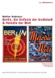 Berlin, die Sinfonie der Grostadt & Melodie der Welt