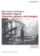 M�nchen 1945 & Zwischen gestern und morgen